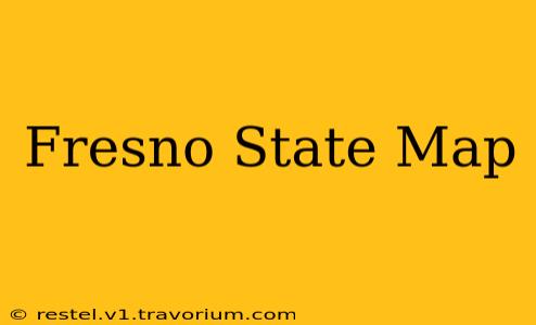 Fresno State Map