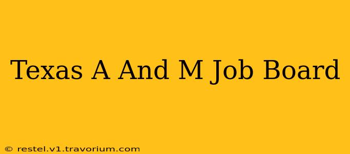 Texas A And M Job Board